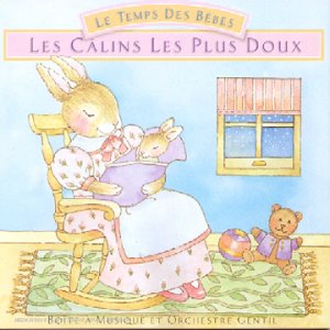 Le Temps De Bebes - Les Calins Les Plus Doux