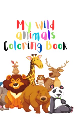 My Wild Animals Coloring Book - Al, Mouna