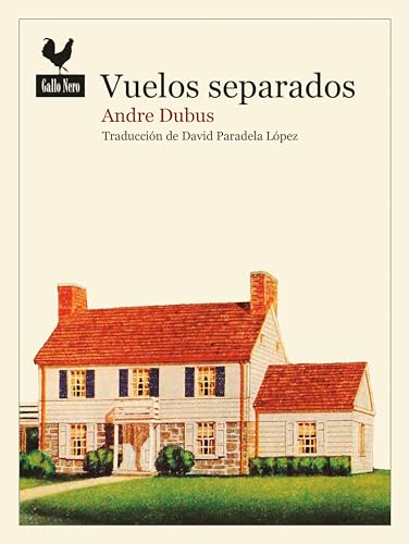 Vuelos separados (Narrativas Gallo Nero nº 69) (Spanish Edition)