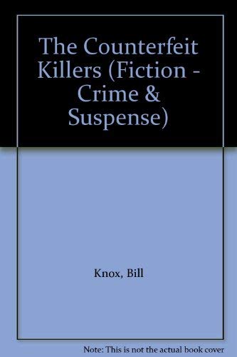 The Counterfeit Killers (Fiction - crime & suspense)