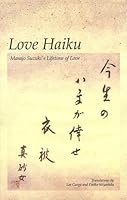Love Haiku : Masajo Suzuki's Lifetime of Love 1929820003 Book Cover