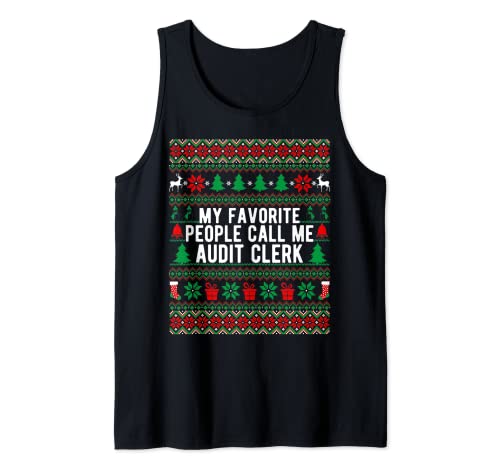 My Favorite People Call Me Audit Clerk Christmas Style Tank Top