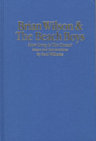 Brian Wilson & the Beach Boys: How Deep Is the Ocean?
