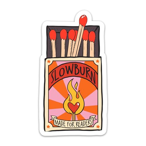 3PCs Slow Burn Matches Made for Readers Sticker, Bookish Stickers, Reading Bookworm Kindle Stickers, Vinyl Waterproof Stickers for Water Bottle Notebook Laptop Decals Gifts for Readers (3 Inches)