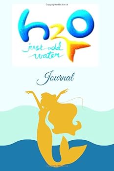 Paperback H2o- Just Add Water Journal: Journal- Notebook- Diary for girls mermaids Book