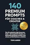 140 lauren lane camden nc  140 Premium Prompts für Coaches & Creator: Plus 20 zusätzliche High-Conversion-Hacks – dein kompletter Fahrplan, um Reichweite aufzubauen, Kunden zu gewinnen und dein Business zu skalieren