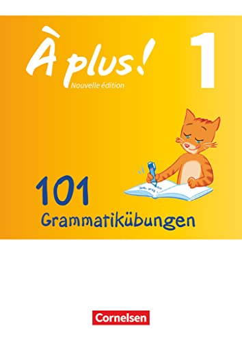 À plus ! - Zu allen Ausgaben 2012 - Band 1: 101 Grammatikübungen - Mit Lösungen online