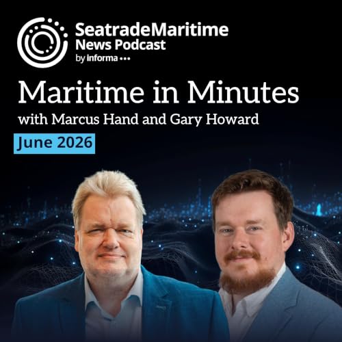 Maritime in Minutes - June 2026 in review