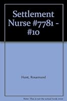 Settlement Nurse #7781 - #10 B005B0RLBU Book Cover