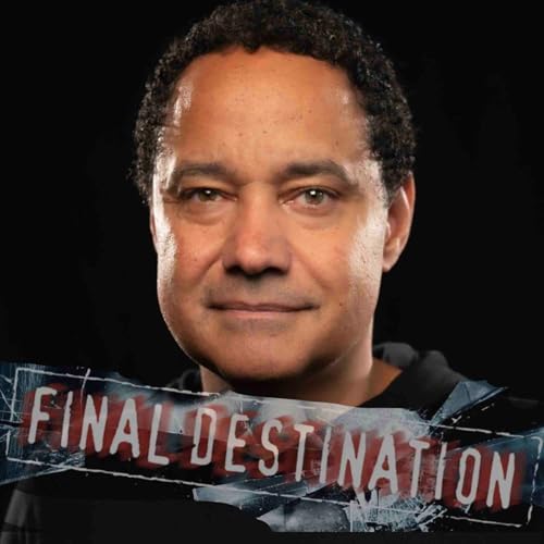'Final Destination' Creator Jeffrey Reddick Talks Franchise Origins, Devon Sawa's Exit and Possible Return and Final Destination: Bloodlines Podcast Por  arte de portada