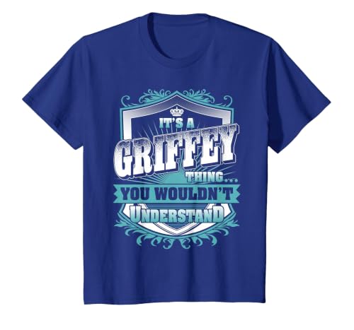 It's A Griffey Thing You Wouldn't Understand Family Name T-Shirt, Youth, Royal Blue, 4T