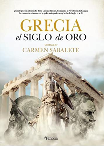 Grecia. El Siglo De Oro (Pinolia)