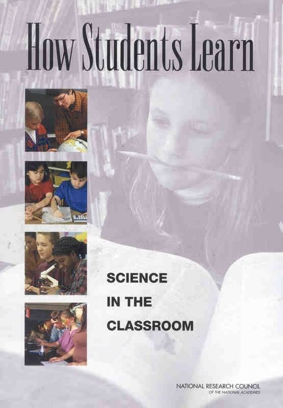 How Students Learn: Science in the Classroom (National Research Council)