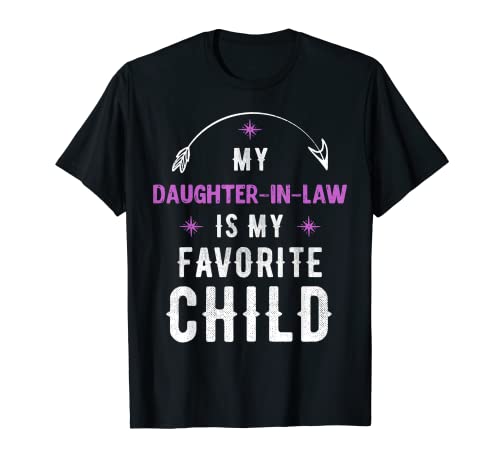 My Daughter In Law Is My Favorite - Camiseta divertida para niños Camiseta
