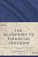 The Blueprint To Financial Freedom null Book Cover