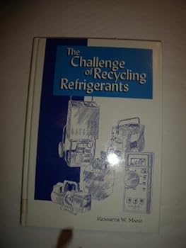 Hardcover The Challenge of Recycling Refrigerants Book