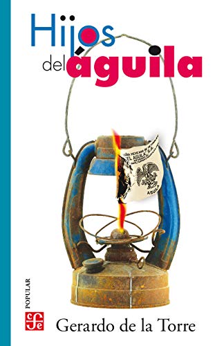 Hijos del Águila (Colección Popular)