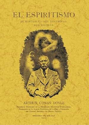 El espiritismo: su historia, sus doctrinas, sus hechos (FACSIMIL)
