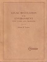 Text, cases, problems on legal regulation of the environment B0006C4Z5S Book Cover