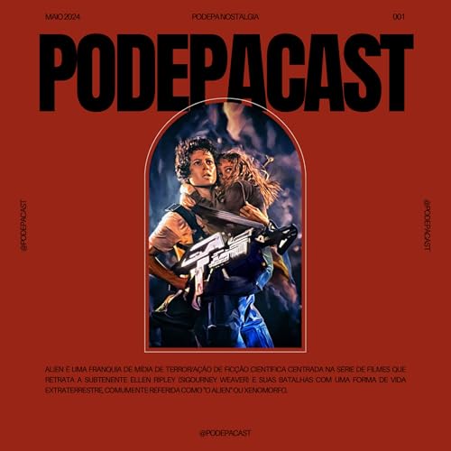PodePa Nostalgia - Franquia Alien