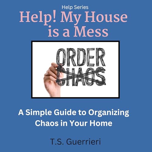 Help! My House Is a Mess by T.S. Guerrieri episode artwork
