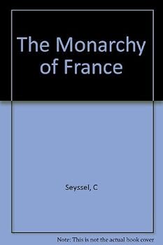 Hardcover The Monarchy of France (English and French Edition) Book