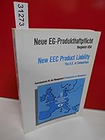 Neue EG-Produkthaftpflicht Vergleich USA/ New EEC Product Liability The U.S. in Comparison. 3980004309 Book Cover