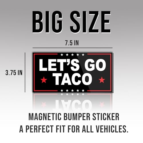 Image of Magnet Sticker Subtle Let's Go Taco Magnetic Anti Funny Leftist Feminist Social Justice Human Rights Black Magnet for Bumper, Refrigerator, Cruise Door, Car, Truck 7.5x3.75in