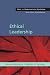 Ethical Leadership (Work and Organizational Psychology)