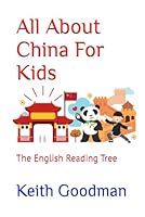 All About China For Kids: The English Reading Tree B0FV8JYJJP Book Cover