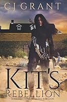Kit's Rebellion 1734303514 Book Cover