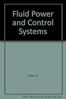Fluid power and control systems B0006BNZF0 Book Cover