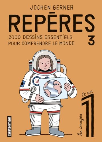 Repères: 2000 dessins essentiels pour comprendre le monde (3)