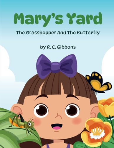 Mary's Yard: The Grasshopper And The Butterfly