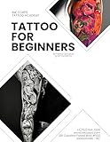 TATTOO FOR BEGINNERS (English Edition)