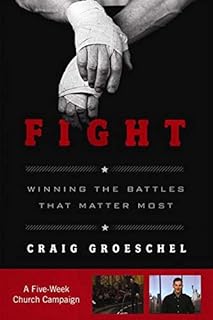 Fight Curriculum Kit: Winning the Battles That Matter Most