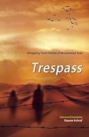Tresspass: Intriguing Short Stories of M Ilyas 9693529766 Book Cover