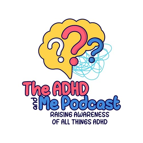 The ADHD and Me Podcast cover art