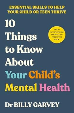 10 Things to Know About Your Child’s Mental Health cover image