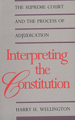 INTERPRETING THE CONSTITUTION (Yale Contemporary Law)