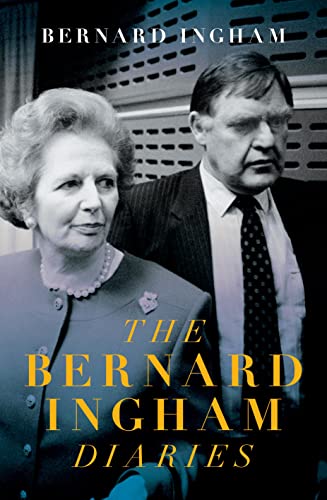 The Bernard Ingham Diaries: January 1989 to December 1990