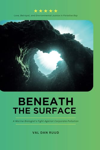 Beneath the Surface: Love, Betrayal, and Environmental Justice in Paradise Bay