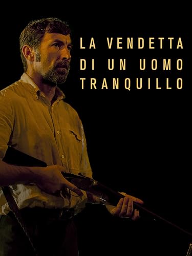  La vendetta di un uomo tranquillo