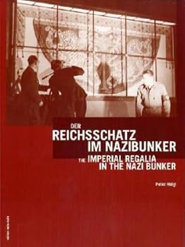 Paperback De Reichsschatz Im Nazibunker / The Imperial Regalia In The Nazi Bunker Book