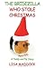 The Bridezilla Who Stole Christmas: A Teddy and Pip Story