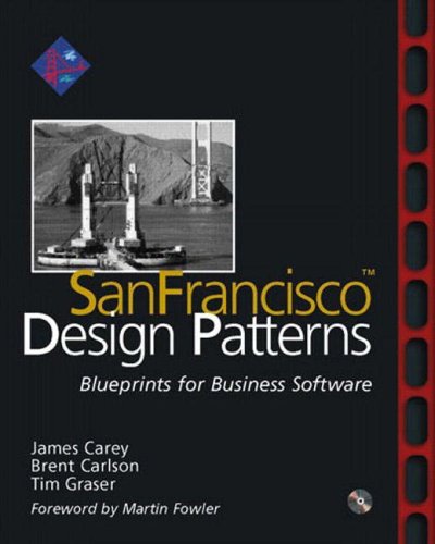 SanFrancisco™ Design Patterns: Blueprints for Business Software