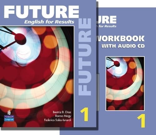 Future 1 package: Student Book (with Practice Plus CD-ROM) and Workbook (Future English for Results) 1st Edition