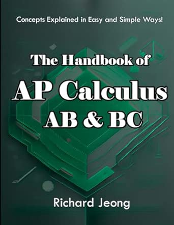 The Handbook of AP Calculus AB & BC: Jeong, Richard: 9798328602204