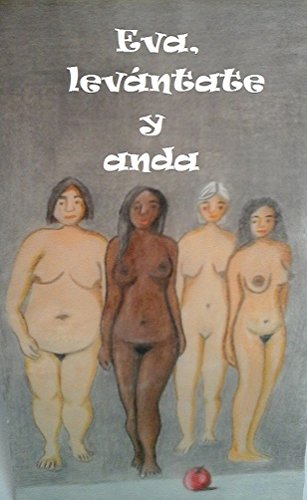 Eva, levántate y anda. (Spanish Edition)