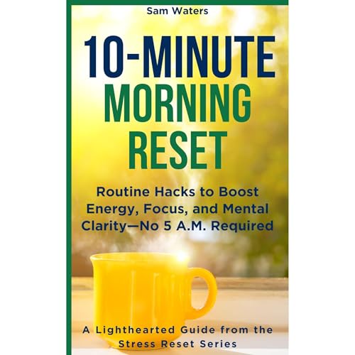 10-Minute Morning Reset Audiolibro Por Sam Waters arte de portada